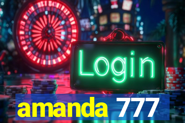 amanda 777