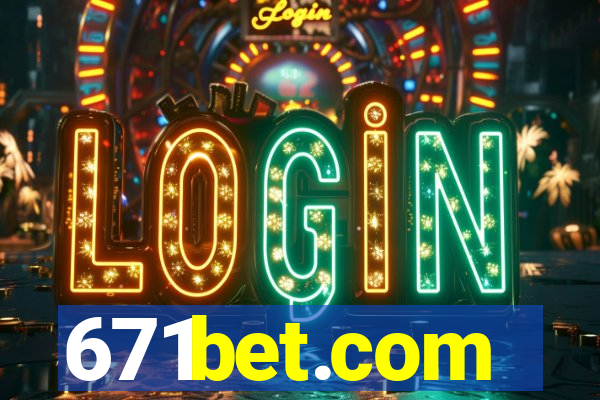 671bet.com