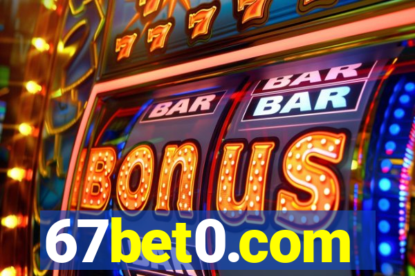 67bet0.com