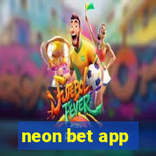 neon bet app