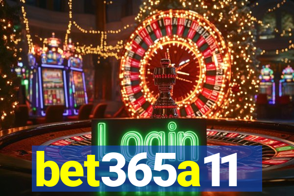 bet365a11