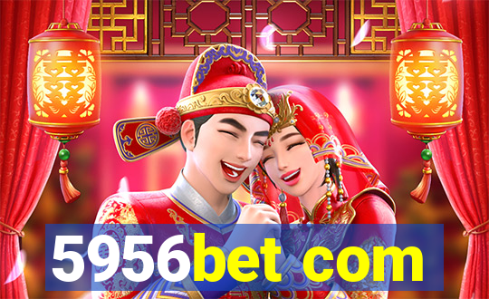 5956bet com