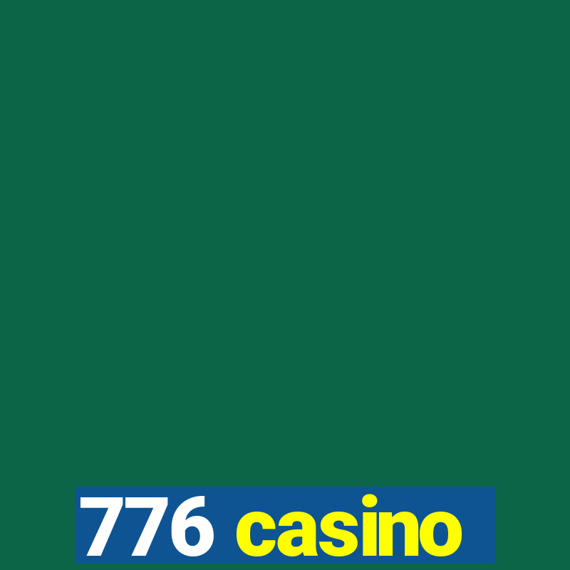 776 casino