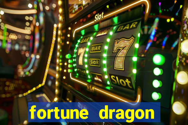 fortune dragon ganho certo