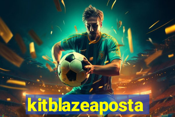 kitblazeaposta