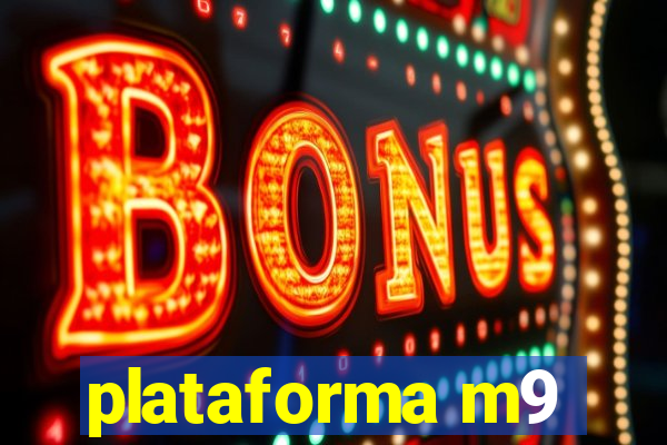 plataforma m9