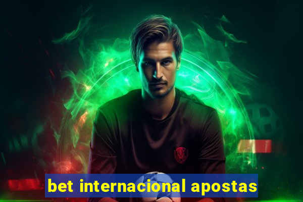 bet internacional apostas