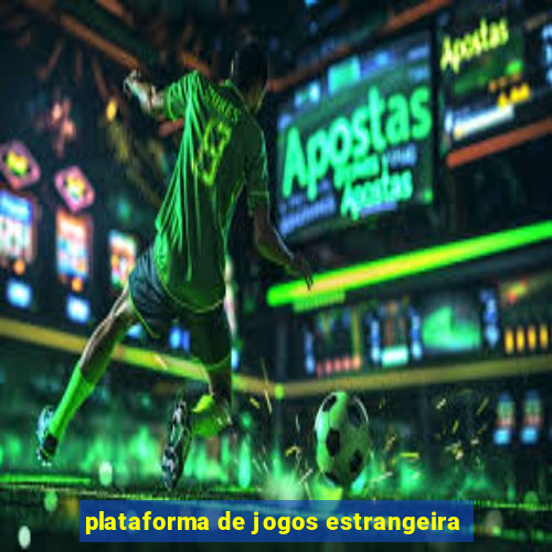 plataforma de jogos estrangeira