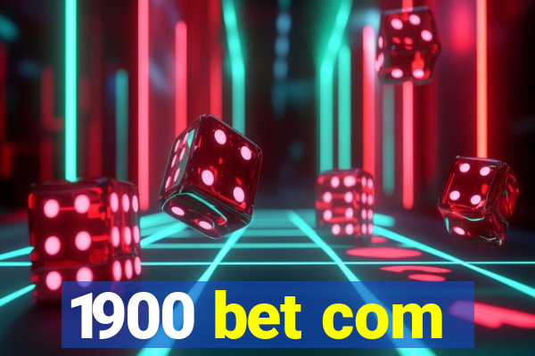 1900 bet com