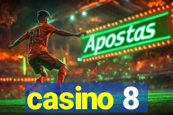 casino 8