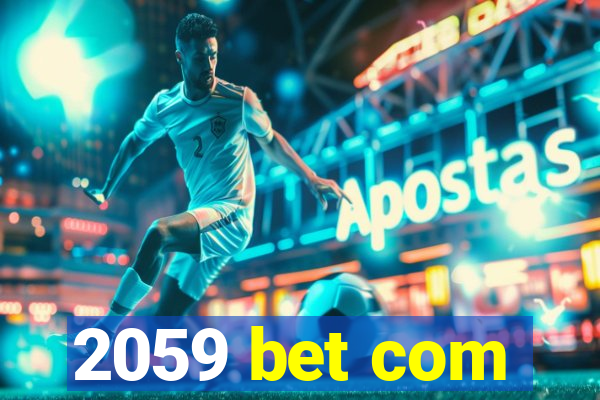 2059 bet com