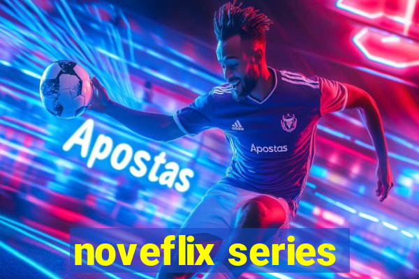 noveflix series