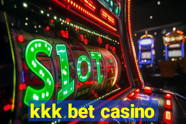 kkk bet casino