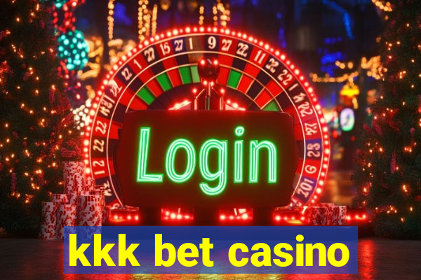 kkk bet casino