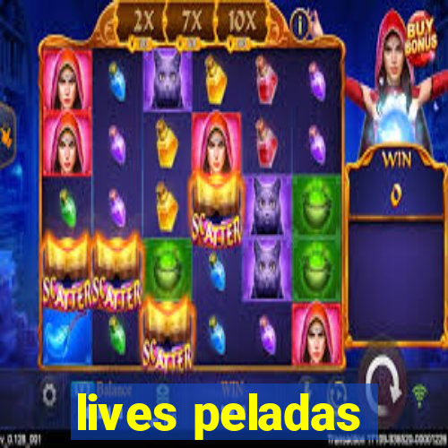 lives peladas