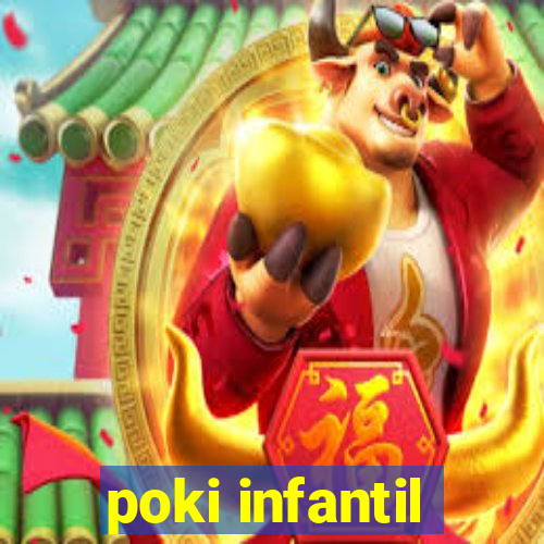 poki infantil