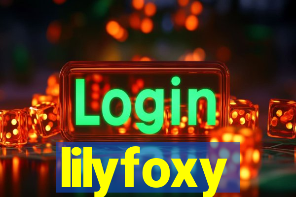 lilyfoxy