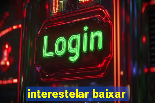 interestelar baixar