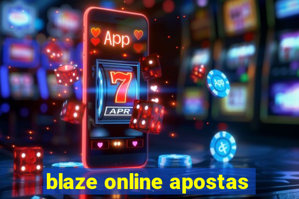 blaze online apostas