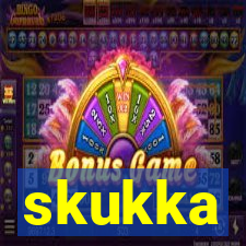 skukka