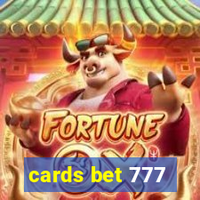 cards bet 777