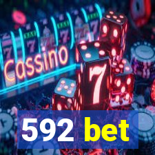 592 bet