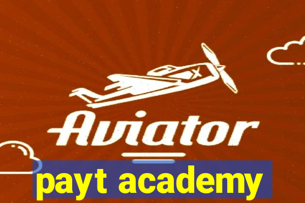 payt academy