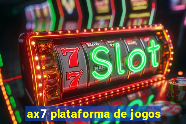 ax7 plataforma de jogos