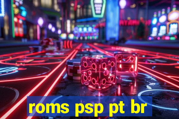 roms psp pt br