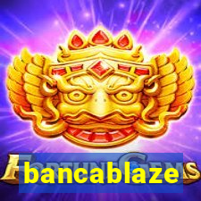 bancablaze