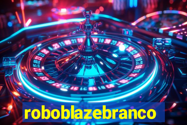 roboblazebranco