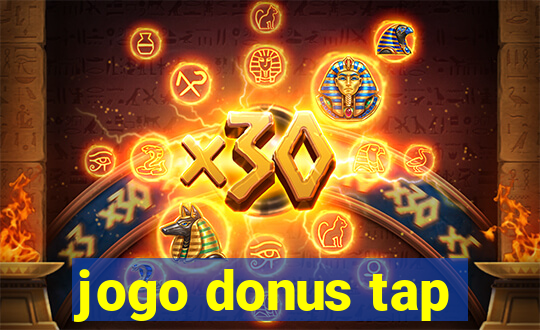 jogo donus tap