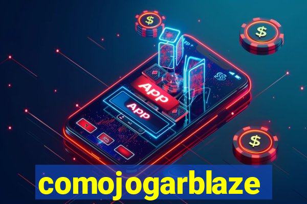 comojogarblaze