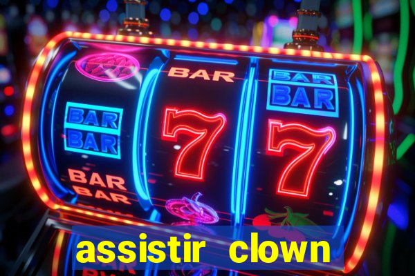 assistir clown (2014 dublado mega filmes)