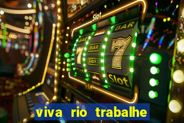 viva rio trabalhe conosco 2024