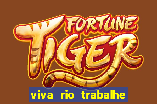 viva rio trabalhe conosco 2024