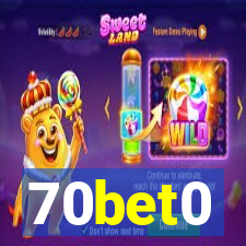 70bet0