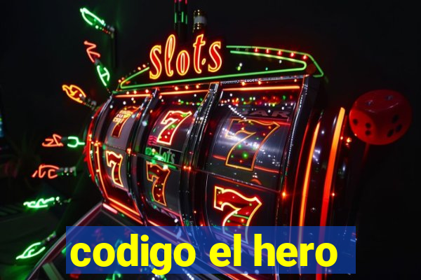 codigo el hero