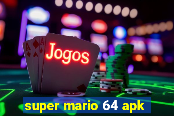 super mario 64 apk