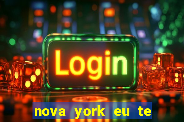 nova york eu te amo download