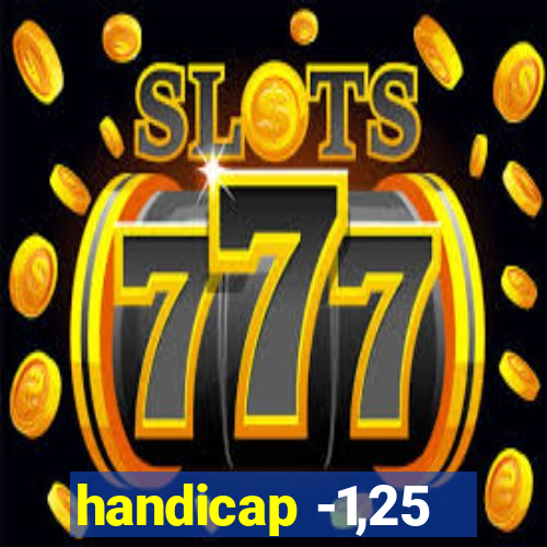 handicap -1,25