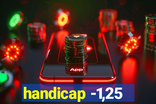 handicap -1,25