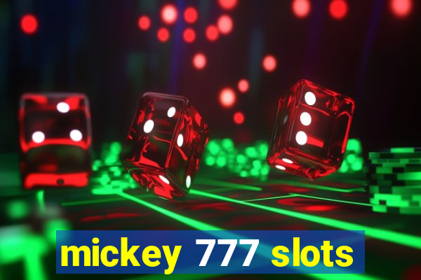 mickey 777 slots