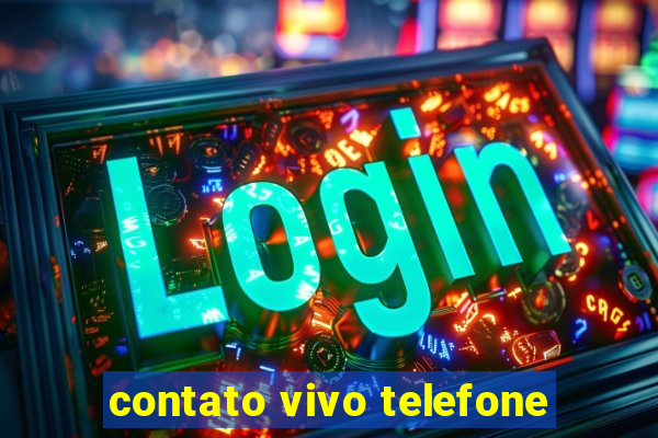 contato vivo telefone