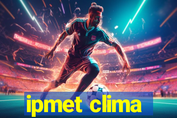 ipmet clima