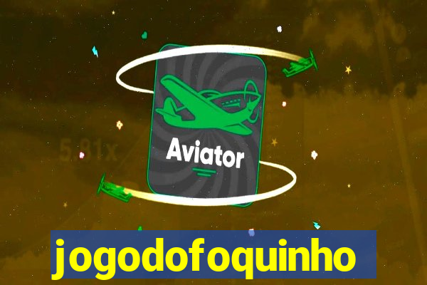 jogodofoquinho