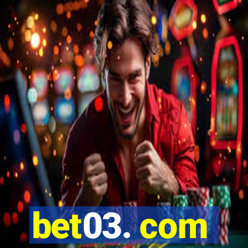 bet03. com