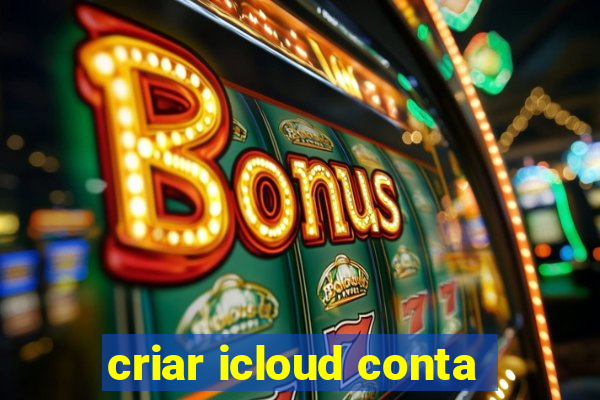 criar icloud conta