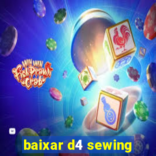 baixar d4 sewing