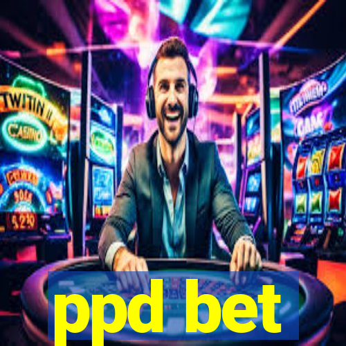 ppd bet